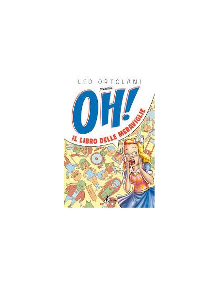 OH! IL LIBRO DELLE MERAVIGLIE