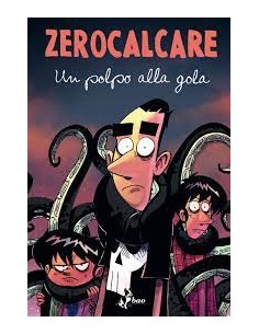UN POLPO ALLA GOLA DELUXE - ZEROCALCARE