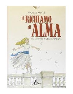 IL RICHIAMO DI ALMA
