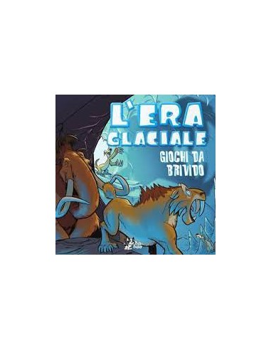 L`ERA GLACIALE 2 - GIOCHI DA BRIVIDO