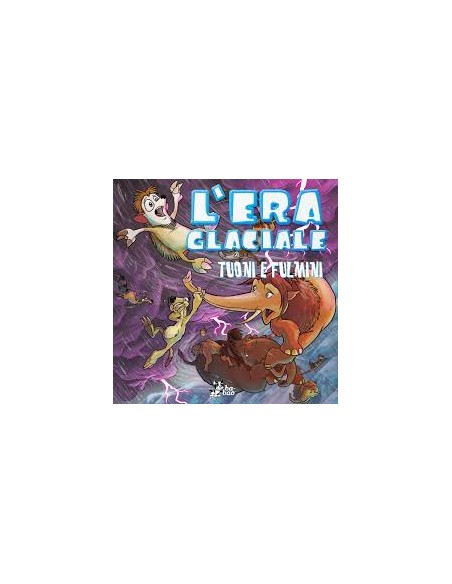 L`ERA GLACIALE 3 - TUONI E FULMINI