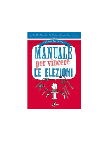 MANUALE PER VINCERE LE ELEZIONI