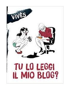 TU LO LEGGI IL MIO BLOG? - BLOG VIVES