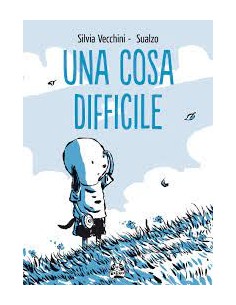 UNA COSA DIFFICILE