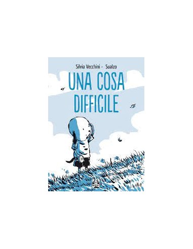 UNA COSA DIFFICILE