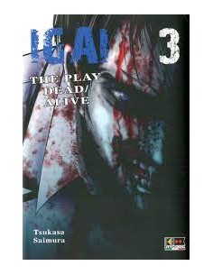 IGAI - THE PLAY DEAD/ALIVE 3 (di 9)