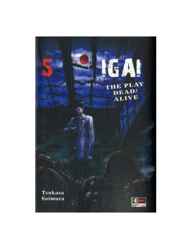 IGAI - THE PLAY DEAD/ALIVE 5 (di 9)