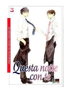 QUESTA NOTTE CON TE 3 (di 3)