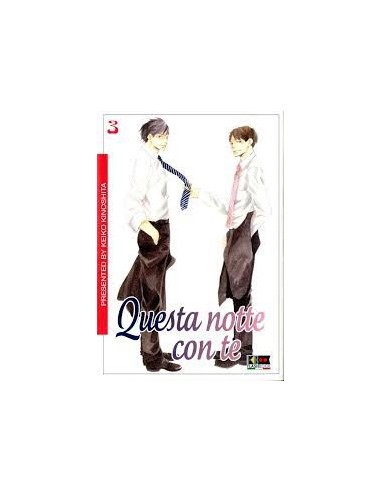QUESTA NOTTE CON TE 3 (di 3)