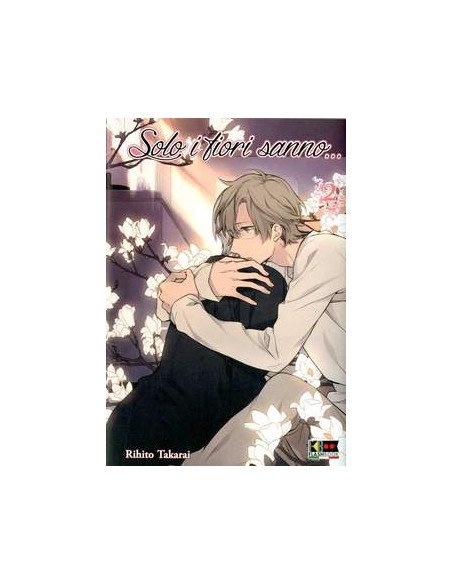 SOLO I FIORI SANNO CHE... 2 (di 3)