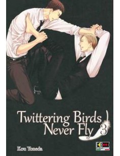 TWITTERING BIRDS NEVER FLY 3