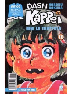 DASH KAPPEI - GIGI LA TROTTOLA 10 - MITICO 81