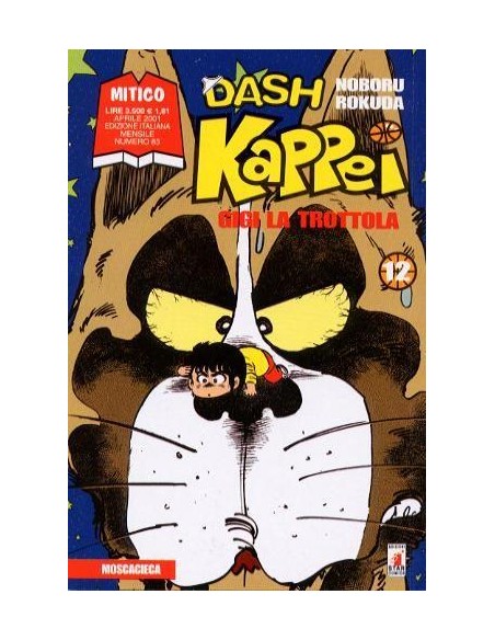 DASH KAPPEI - GIGI LA TROTTOLA 12 - MITICO 83