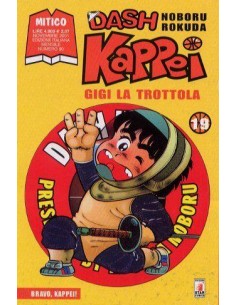 DASH KAPPEI - GIGI LA TROTTOLA 19 - MITICO 90