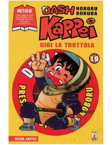 DASH KAPPEI - GIGI LA TROTTOLA 19 - MITICO 90