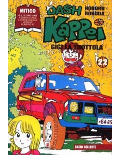 DASH KAPPEI - GIGI LA TROTTOLA 22 - MITICO 93