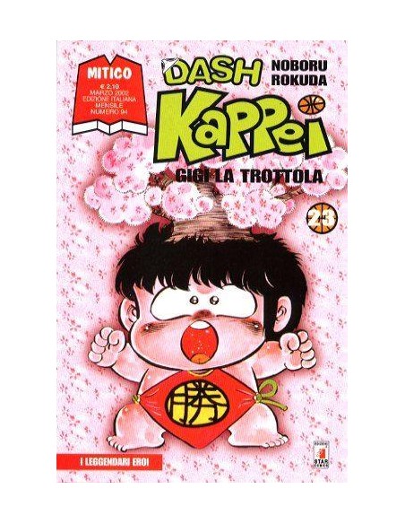 DASH KAPPEI - GIGI LA TROTTOLA 23 - MITICO 94