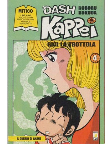 DASH KAPPEI - GIGI LA TROTTOLA 4 - MITICO 75