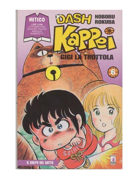 DASH KAPPEI - GIGI LA TROTTOLA 6 - MITICO 77