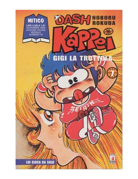 DASH KAPPEI - GIGI LA TROTTOLA 7 - MITICO 78