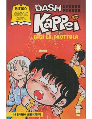 DASH KAPPEI - GIGI LA TROTTOLA 8 - MITICO 79