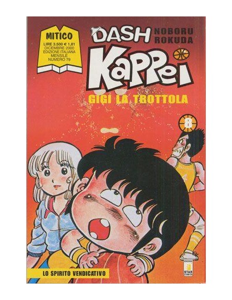 DASH KAPPEI - GIGI LA TROTTOLA 8 - MITICO 79