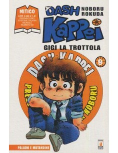 DASH KAPPEI - GIGI LA TROTTOLA 9 - MITICO 80