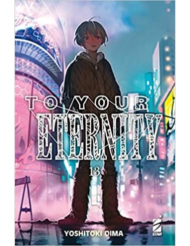TO YOUR ETERNITY 13 (di 25) - STARLIGHT 333