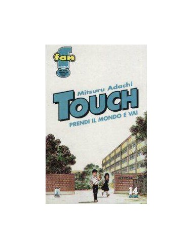 TOUCH - PRENDI IL MONDO E VAI 14 - FAN 14