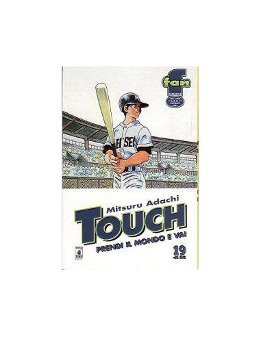 TOUCH - PRENDI IL MONDO E VAI 19 - FAN 19