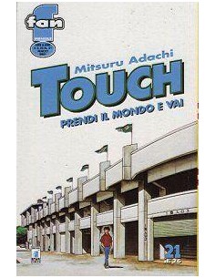 TOUCH - PRENDI IL MONDO E VAI 21 - FAN 21