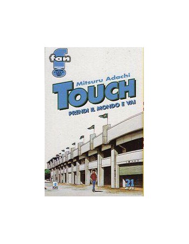 TOUCH - PRENDI IL MONDO E VAI 21 - FAN 21