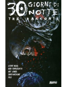 30 GIORNI DI NOTTE 6 - TRE RACCONTI