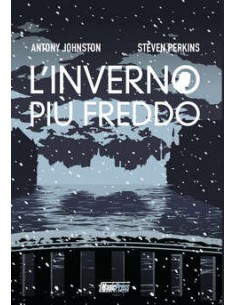 ATOMICA BIONDA - IL PREQUEL: L`INVERNO PIU` FREDDO