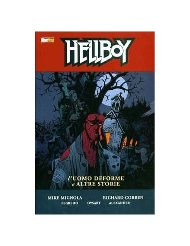 HELLBOY 10 - L`UOMO DEFORME E ALTRE STORIE*