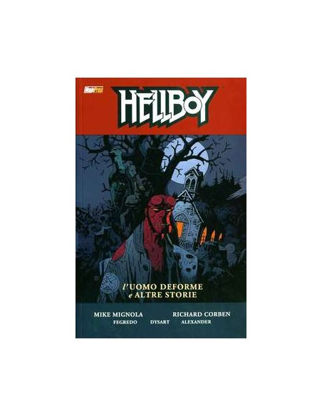 HELLBOY 10 - L`UOMO DEFORME E ALTRE STORIE*