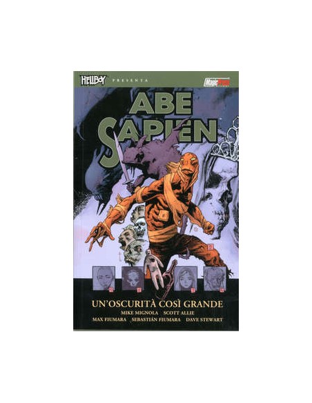 HELLBOY PRESENTA - ABE SAPIEN 6 - UN`OSCURITA` COSI` GRANDE
