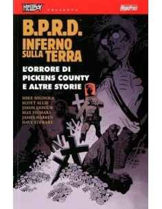 HELLBOY PRESENTA BPRD - INFERNO SULLA TERRA 5 - L`ORRORE...