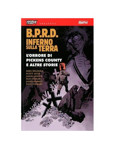 HELLBOY PRESENTA BPRD - INFERNO SULLA TERRA 5 - L`ORRORE DI PICKENS COUNTY E...