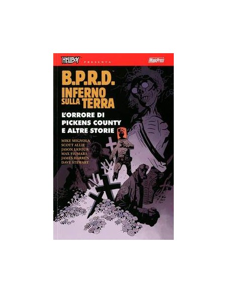 HELLBOY PRESENTA BPRD - INFERNO SULLA TERRA 5 - L`ORRORE DI PICKENS COUNTY E...
