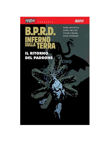 HELLBOY PRESENTA BPRD - INFERNO SULLA TERRA 6 - IL RITORNO DEL PADRONE
