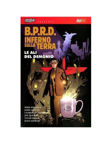 HELLBOY PRESENTA BPRD - INFERNO SULLA TERRA 9 - IL REGNO DI FIAMMA NERA