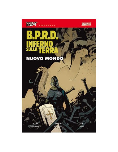 HELLBOY PRESENTA BPRD - INFERNO SULLA TERRA 1 - NUOVO MONDO