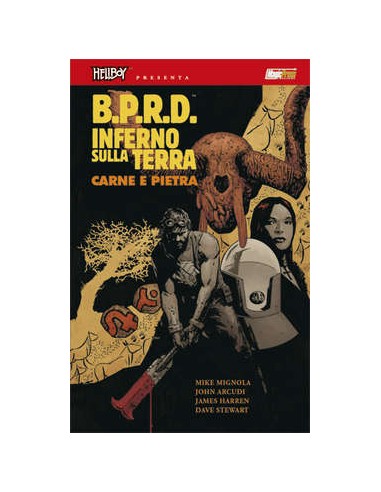 HELLBOY PRESENTA BPRD - INFERNO SULLA TERRA 11 - CARNE E PIETRA