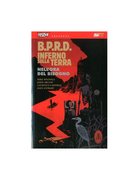 HELLBOY PRESENTA BPRD - INFERNO SULLA TERRA 15 - NELL`ORA DEL BISOGNO