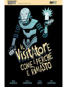 HELLBOY PRESENTA IL VISITATORE - COME E PERCHE` E` RIMASTO