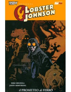 HELLBOY PRESENTA: LOBSTER JOHNSON 1 - IL PROMETEO DI FERRO