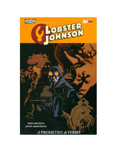HELLBOY PRESENTA: LOBSTER JOHNSON 1 - IL PROMETEO DI FERRO