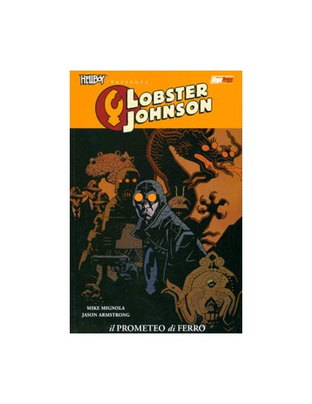 HELLBOY PRESENTA: LOBSTER JOHNSON 1 - IL PROMETEO DI FERRO