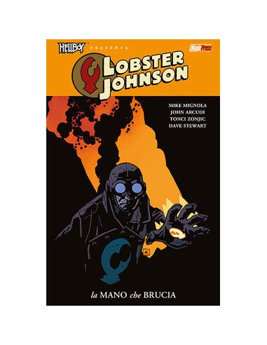 HELLBOY PRESENTA: LOBSTER JOHNSON 2 - LA MANO CHE BRUCIA